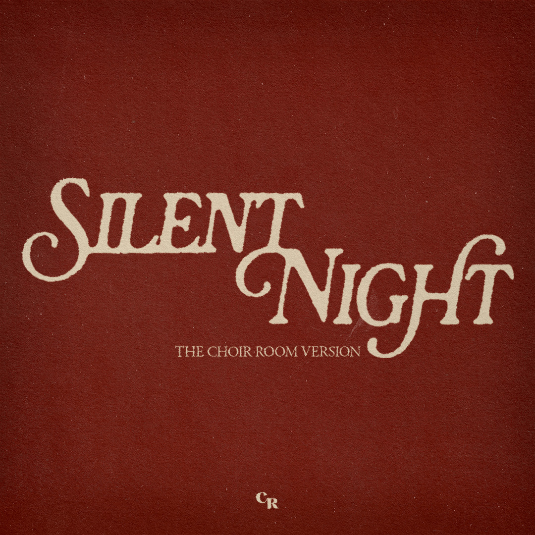 THE CHOIR ROOM - SILENT NIGHT